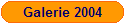 Galerie 2004