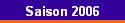 Saison 2006